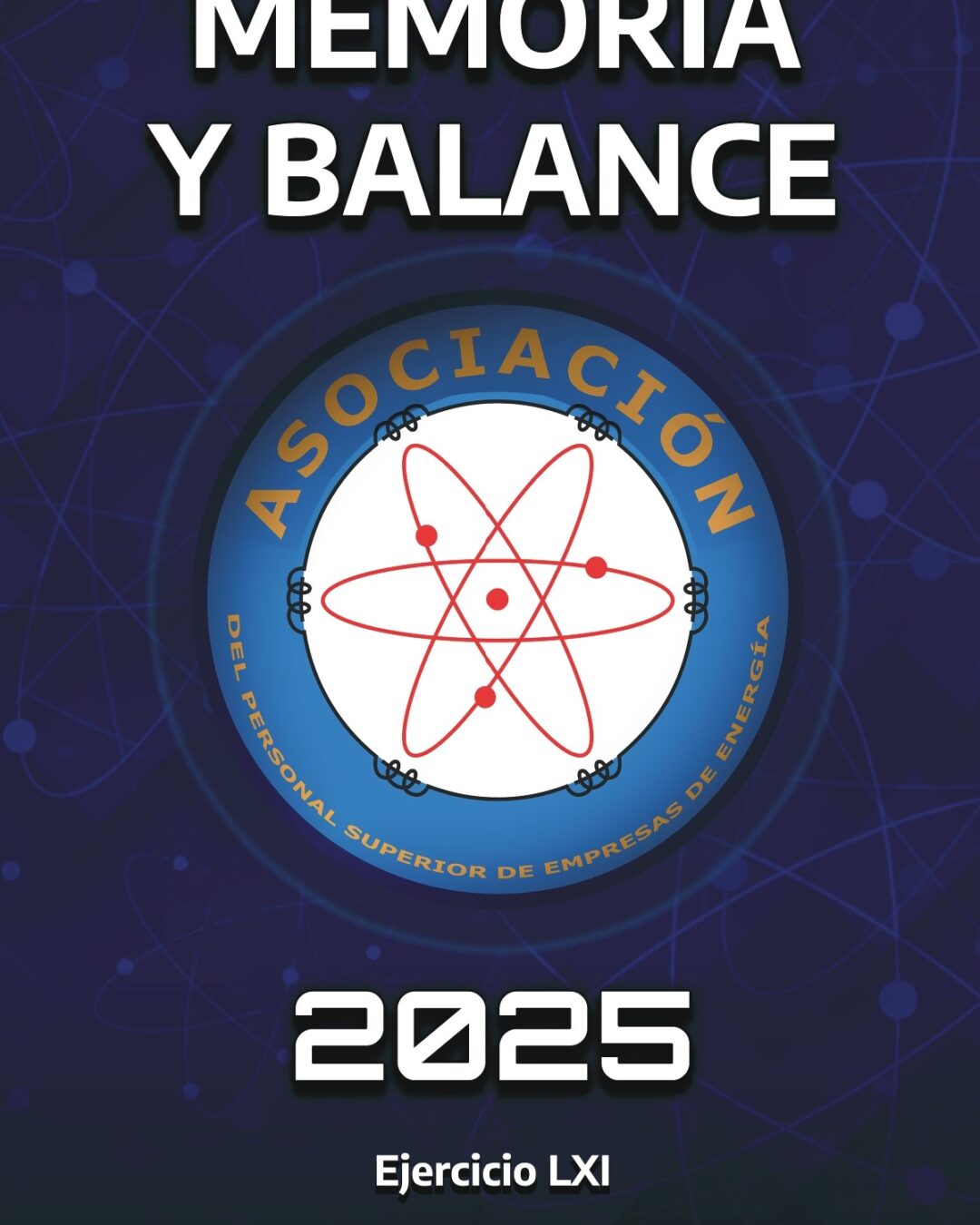 Tratamiento de la Memoria y Balance LXI – Ejercicio 2025