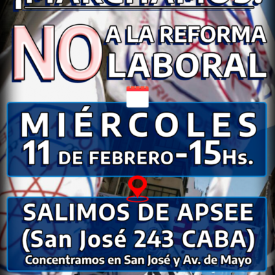 ¡A P S E E  Dice NO a la Reforma Laboral!